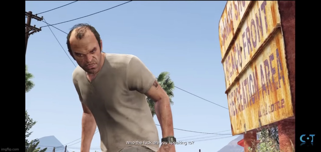 Who the fuck are you speaking to | image tagged in who the fuck are you speaking to | made w/ Imgflip meme maker