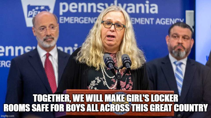 Welcome To 2021 And The New Normal | TOGETHER, WE WILL MAKE GIRL'S LOCKER ROOMS SAFE FOR BOYS ALL ACROSS THIS GREAT COUNTRY | image tagged in transgender,feminism | made w/ Imgflip meme maker