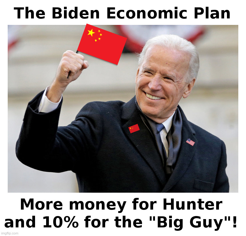 The Biden Economic Plan | image tagged in joe biden,hunter biden,laptop,made in china,corruption,notmypresident | made w/ Imgflip meme maker