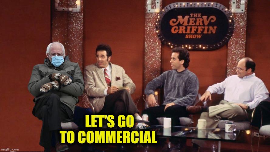 LET'S GO TO COMMERCIAL | made w/ Imgflip meme maker