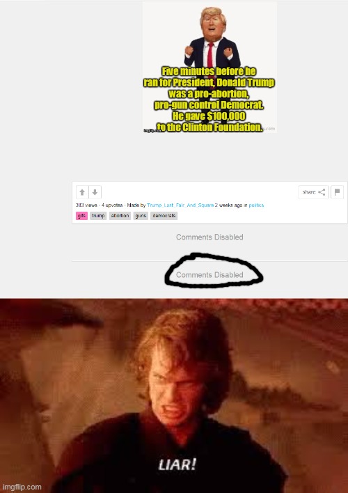 If they were not lying then comments would be enabled | image tagged in anakin liar,comments | made w/ Imgflip meme maker
