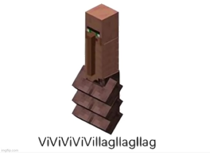 put this into context | image tagged in memes,funny,wtf,villager,minecraft | made w/ Imgflip meme maker