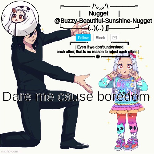 Eri temp | Dare me cause boredom | image tagged in eri temp | made w/ Imgflip meme maker