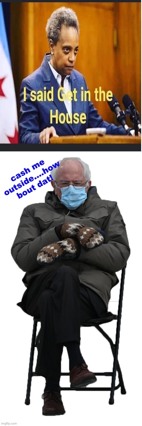 catch me | cash me outside....how bout dat! | image tagged in memes,clown applying makeup,bernie mittens | made w/ Imgflip meme maker