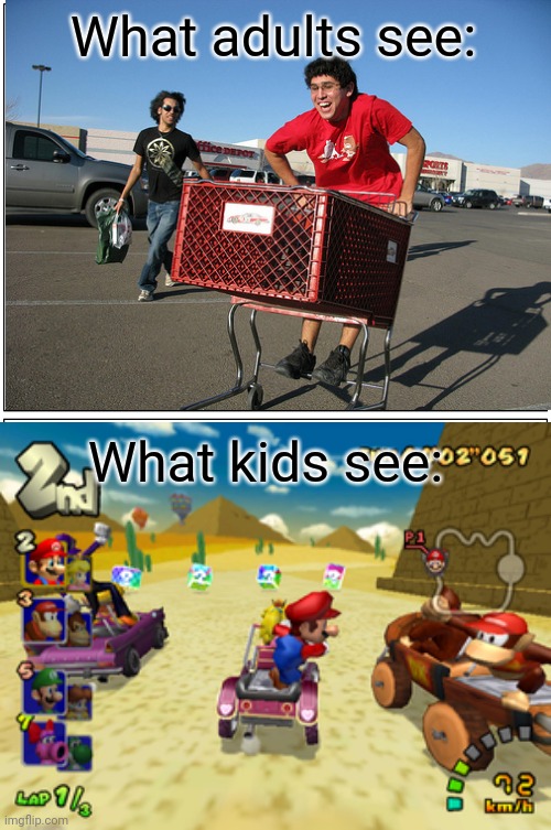 Riddin dat shoppin Kart | What adults see:; What kids see: | image tagged in memes,blank comic panel 1x2 | made w/ Imgflip meme maker