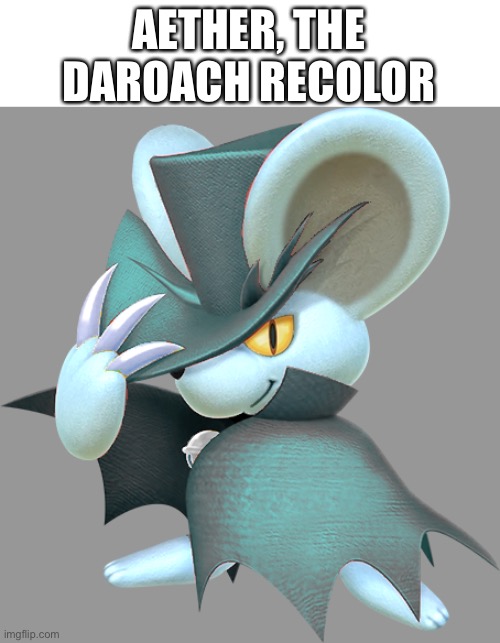 AETHER, THE DAROACH RECOLOR | made w/ Imgflip meme maker
