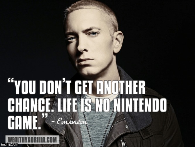Last Eminem quote for today | made w/ Imgflip meme maker