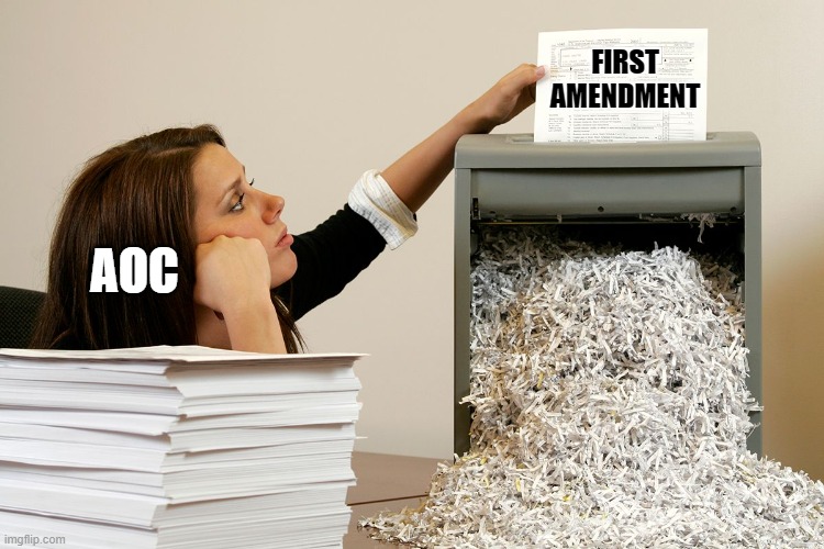 bored shredder paper woman | FIRST AMENDMENT AOC | image tagged in bored shredder paper woman | made w/ Imgflip meme maker