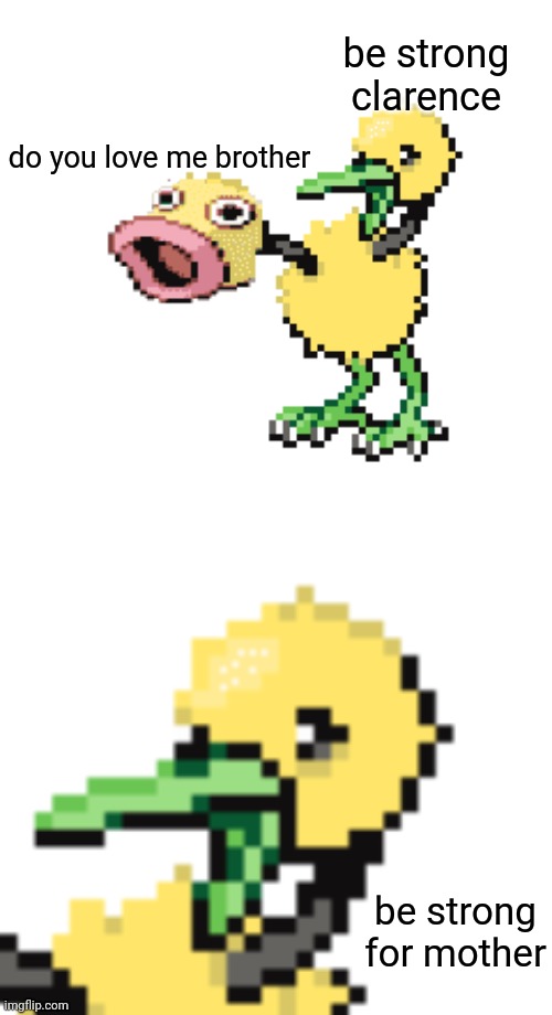i recreated the iconic weepinduo meme | be strong clarence; do you love me brother; be strong for mother | image tagged in pokemon,pokemon fusion | made w/ Imgflip meme maker