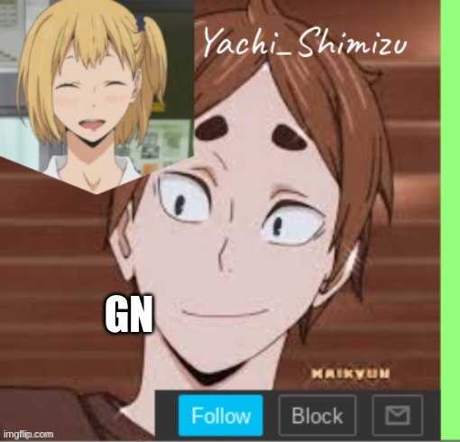 GN | made w/ Imgflip meme maker