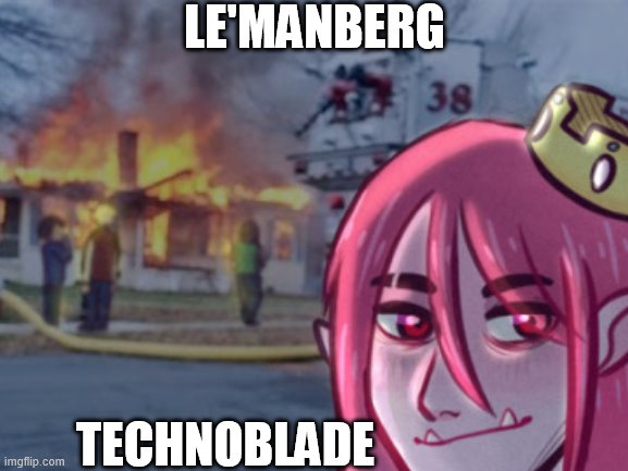 Technoblade & burning house |  LE'MANBERG; TECHNOBLADE | image tagged in technoblade,dreamsmp,le'manberg | made w/ Imgflip meme maker