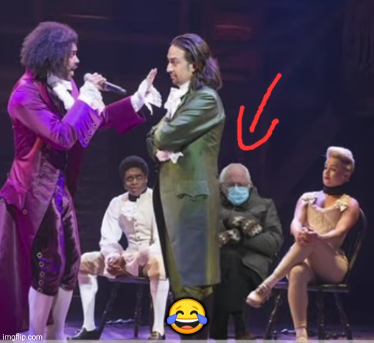 Since when was he is Hamilton?? | 😂 | image tagged in hamilton,bernie sanders,inauguration day | made w/ Imgflip meme maker