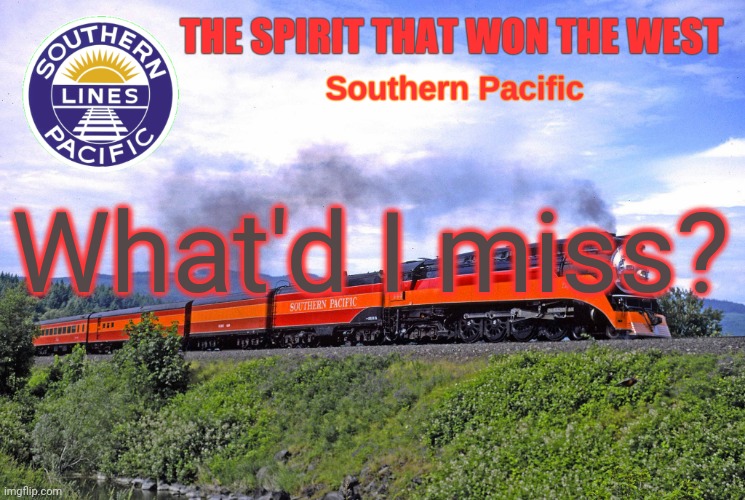 SP2 | What'd I miss? | image tagged in sp2 | made w/ Imgflip meme maker