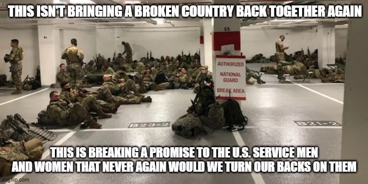 THIS ISN'T BRINGING A BROKEN COUNTRY BACK TOGETHER AGAIN; THIS IS BREAKING A PROMISE TO THE U.S. SERVICE MEN AND WOMEN THAT NEVER AGAIN WOULD WE TURN OUR BACKS ON THEM | image tagged in veterans,vets,vet | made w/ Imgflip meme maker