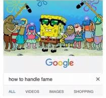 High Quality how to handle fame Blank Meme Template