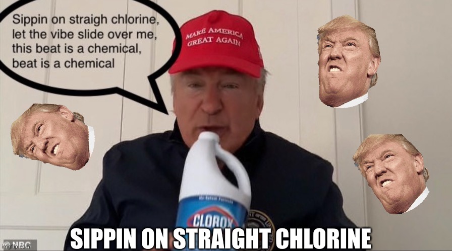 Trump sippin | SIPPIN ON STRAIGHT CHLORINE | image tagged in donald trump,coronavirus,covid-19 | made w/ Imgflip meme maker