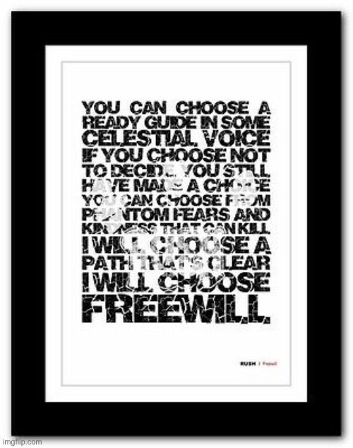 Rush Freewill | image tagged in rush freewill | made w/ Imgflip meme maker
