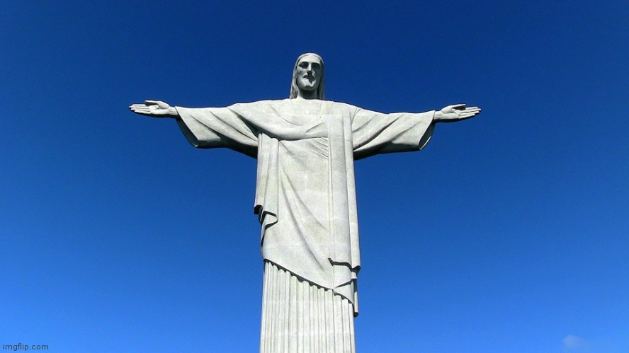 Rio de janeiro statue | image tagged in rio de janeiro statue | made w/ Imgflip meme maker