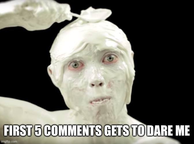 Little Baby’s Ice Cream guy | FIRST 5 COMMENTS GETS TO DARE ME | image tagged in little baby s ice cream guy | made w/ Imgflip meme maker