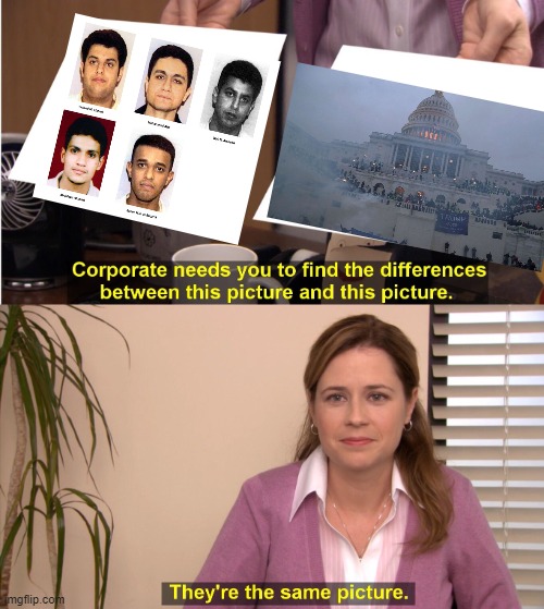 They're The Same Picture | image tagged in memes,they're the same picture,9/11,terrorism,lock him up,terrorist | made w/ Imgflip meme maker