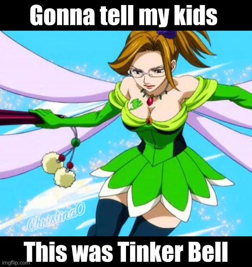 Tinker Bell Version - Fairy Tail Meme | Gonna tell my kids; This was Tinker Bell | image tagged in gonna tell my kids,fairy tail,fairy tail meme,fairy tail guild,evergreen fairy tail,tinkerbell | made w/ Imgflip meme maker