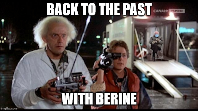 Back to the past with Berine |  BACK TO THE PAST; WITH BERINE | image tagged in back to the future,bernie sanders mittens,bernie sanders,delorean,doc brown,marty mcfly | made w/ Imgflip meme maker