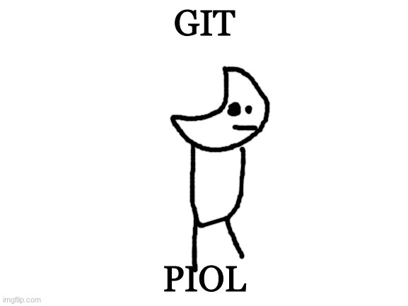 Blank White Template | GIT; PIOL | image tagged in git piol | made w/ Imgflip meme maker