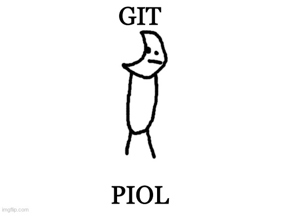 Blank White Template | GIT; PIOL | image tagged in git piol | made w/ Imgflip meme maker