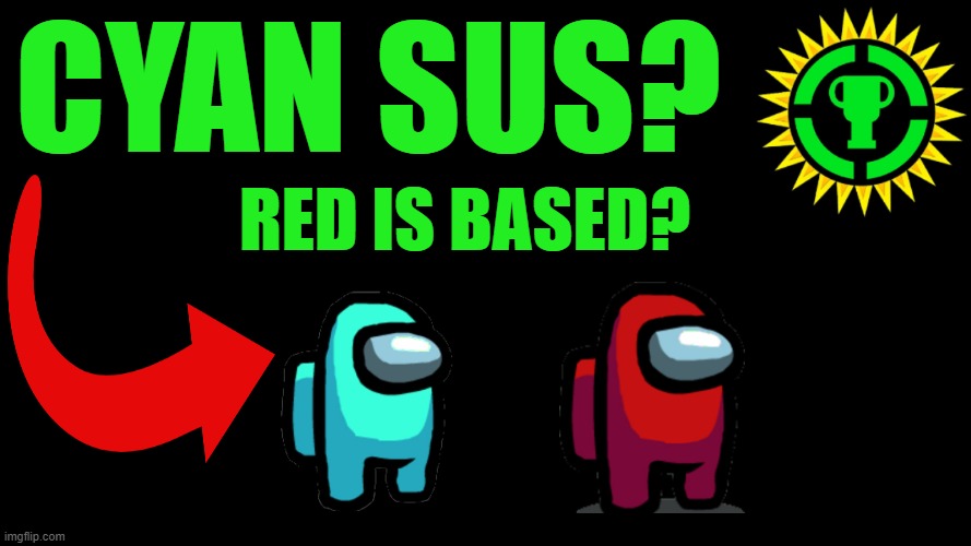 The Dark Story Behind Among Us! - Game Theory | CYAN SUS? RED IS BASED? | image tagged in game theory thumbnail,funny,memes,among us,crewmate | made w/ Imgflip meme maker
