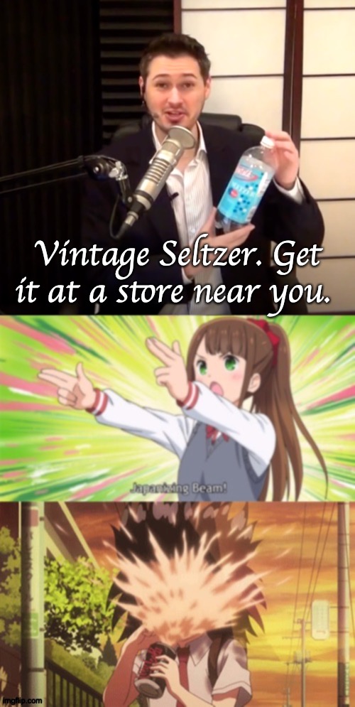 Holla At Ya Boi | Vintage Seltzer. Get it at a store near you. https://www.youtube.com/watch?v=9wQKWfKEiwQ | image tagged in memes,anime,secular,talk,carbon | made w/ Imgflip meme maker