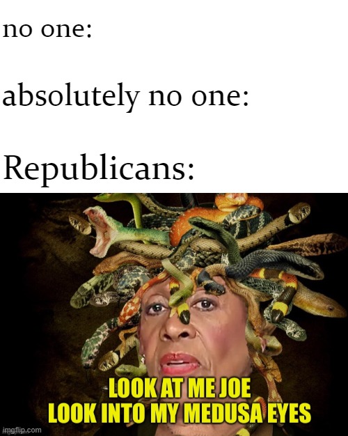 yeeeeeaaaah politics stream is getting... weird | no one:; absolutely no one:; Republicans: | image tagged in starter pack,memes about memes,weird,politics,meanwhile on imgflip,imgflip trends | made w/ Imgflip meme maker