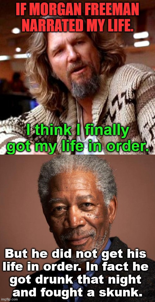 Morgan Freeman dont get it memes