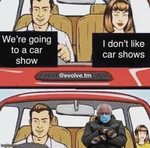 image tagged in car show bernie for girl swap | made w/ Imgflip meme maker