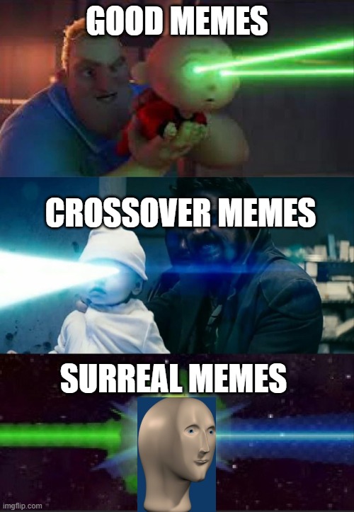 Laser Babies to Mike Wazowski | GOOD MEMES; CROSSOVER MEMES; SURREAL MEMES | image tagged in laser babies to mike wazowski | made w/ Imgflip meme maker