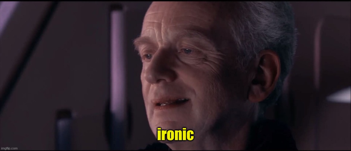 Palpatine Ironic  | ironic | image tagged in palpatine ironic | made w/ Imgflip meme maker