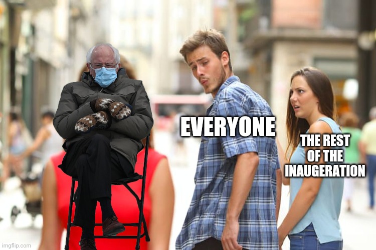Distracted Boyfriend | EVERYONE; THE REST OF THE INAUGERATION | image tagged in memes,distracted boyfriend | made w/ Imgflip meme maker