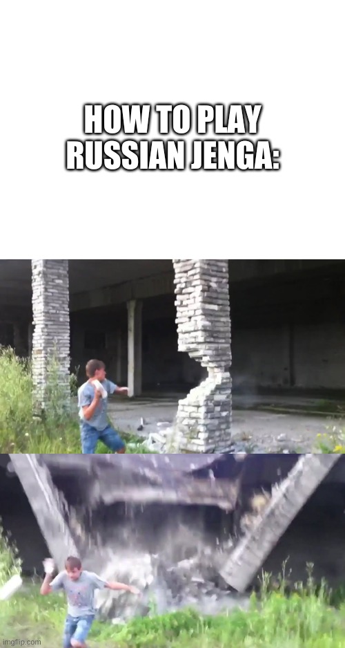 you seen regular jenga, now... | HOW TO PLAY RUSSIAN JENGA: | image tagged in memes,funny,russia,jenga,wtf | made w/ Imgflip meme maker