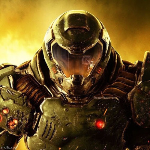 Doomguy | image tagged in doomguy | made w/ Imgflip meme maker