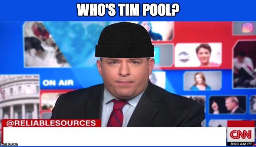 Brian Stelter Beanie Man | WHO'S TIM POOL? | image tagged in stelter beanie,brian stelter,brianstelter | made w/ Imgflip meme maker