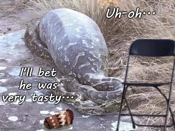 Uh-oh... | Uh-oh... I'll bet he was very tasty... | image tagged in tasty,uh-oh,bernie,delicious | made w/ Imgflip meme maker