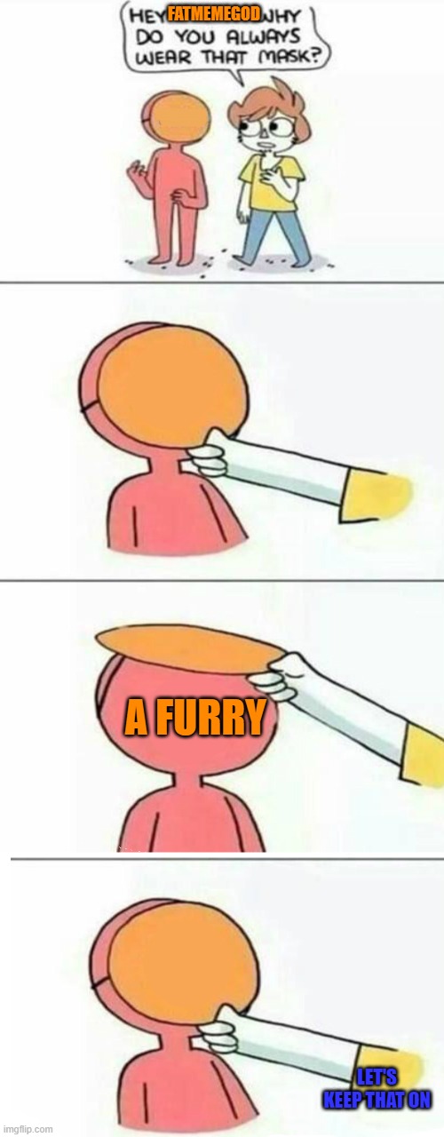 If you watch socksfor1, you'll get this. |  FATMEMEGOD; A FURRY; LET'S KEEP THAT ON | image tagged in memes,fatmemegod,socksfor1,among us | made w/ Imgflip meme maker