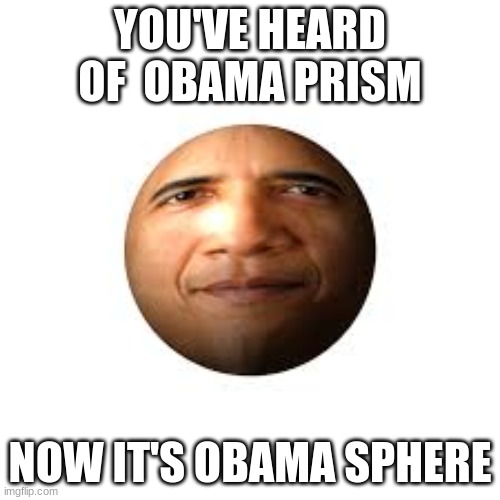 sphere obama prism