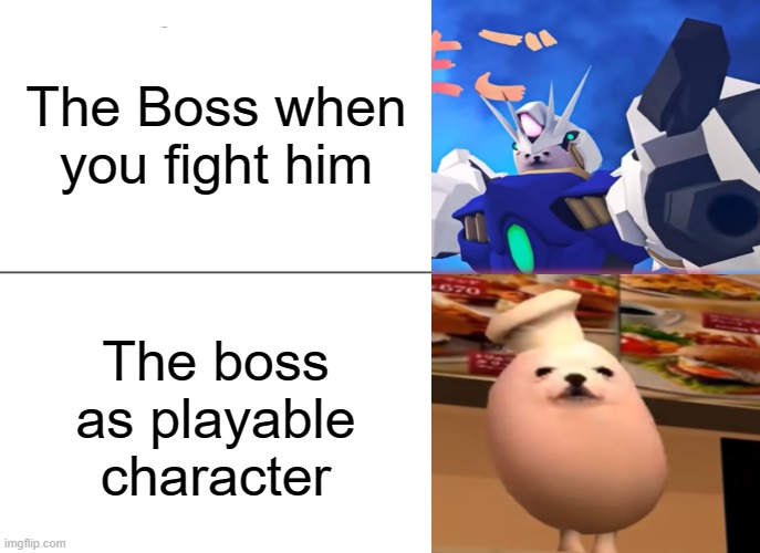 Y e s. | The Boss when you fight him; The boss as playable character | image tagged in memes,eggdog,so true memes | made w/ Imgflip meme maker