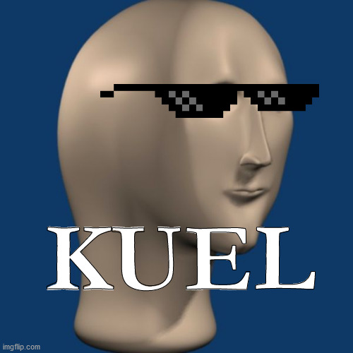 can't comment due to someone deleting it, making memes instead. | KUEL | image tagged in meme man | made w/ Imgflip meme maker