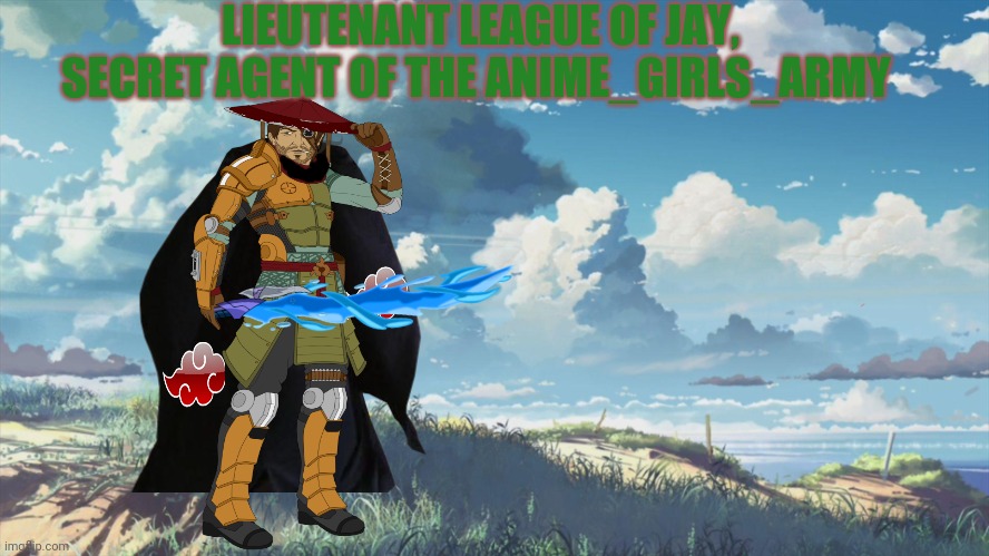 League of Jay's avatar template | LIEUTENANT LEAGUE OF JAY, SECRET AGENT OF THE ANIME_GIRLS_ARMY | image tagged in anime army girls,avatar,templates | made w/ Imgflip meme maker