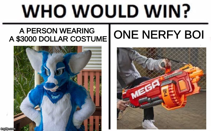 place your bets in the comments! | image tagged in who would win | made w/ Imgflip meme maker
