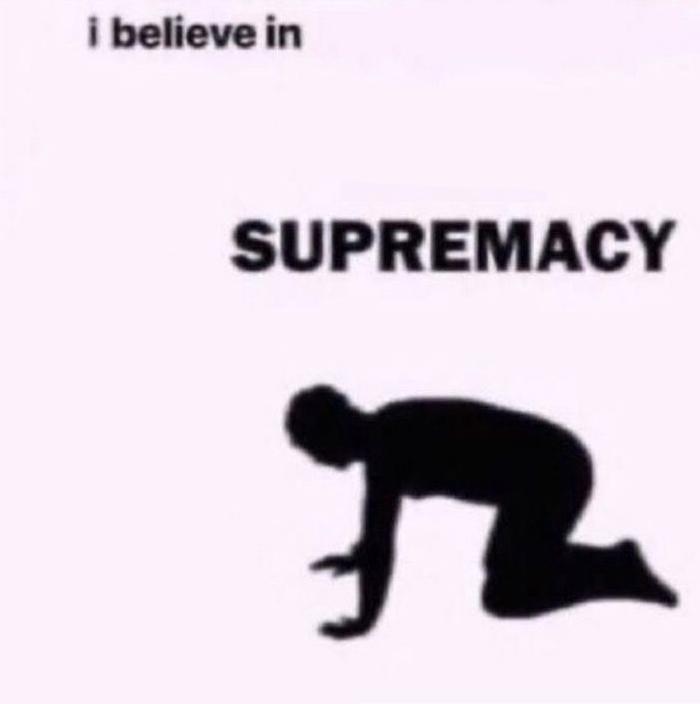 I believe in blank supremacy Blank Meme Template