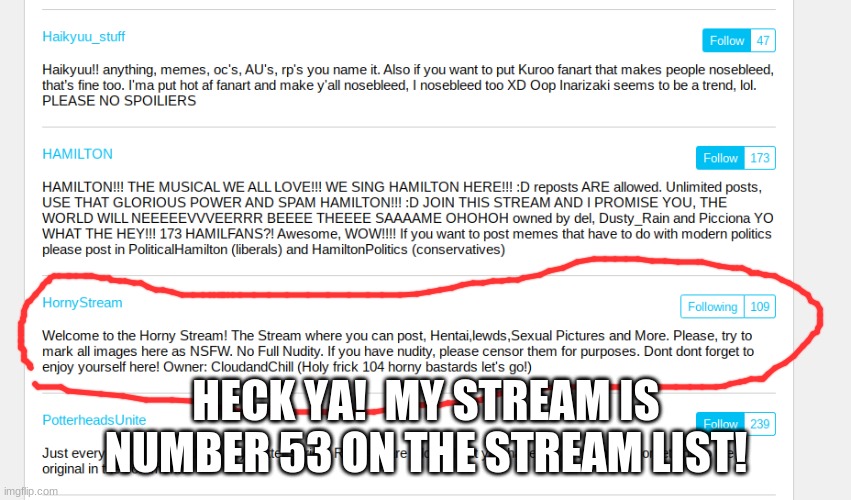 WHOOO!! | HECK YA!  MY STREAM IS NUMBER 53 ON THE STREAM LIST! | made w/ Imgflip meme maker