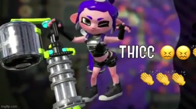 Why is she posing this way- | image tagged in splatoon 2,octolings,thicc | made w/ Imgflip meme maker