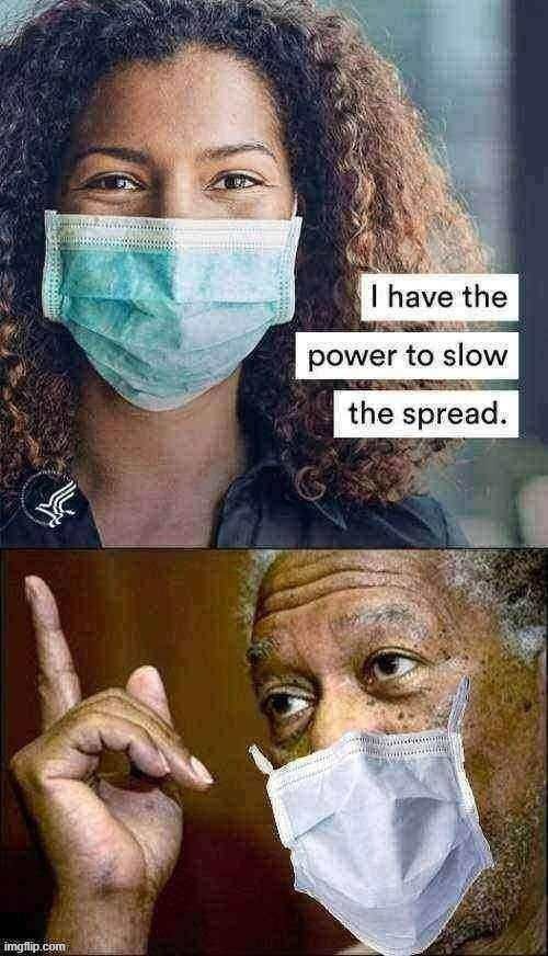 Who's the party of personal responsibility? | image tagged in face mask,covid-19,coronavirus,responsibility,pandemic,morgan freeman | made w/ Imgflip meme maker